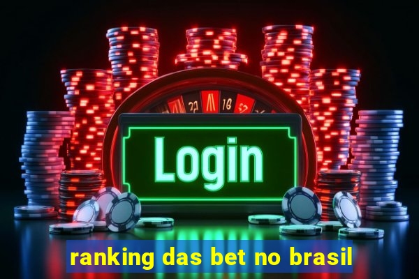 ranking das bet no brasil