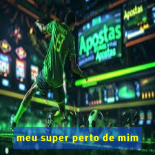 meu super perto de mim