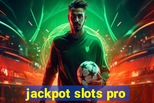 jackpot slots pro