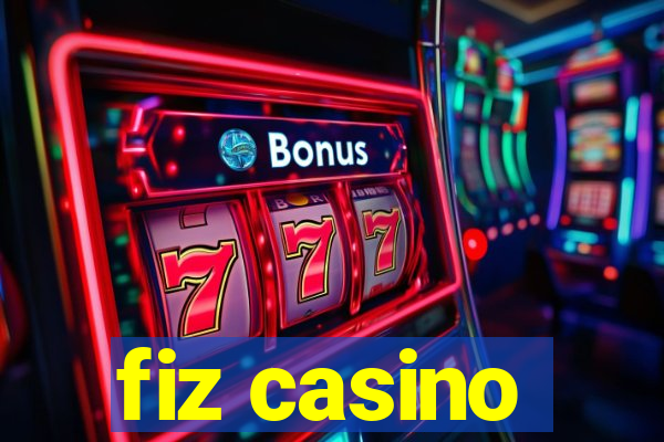 fiz casino