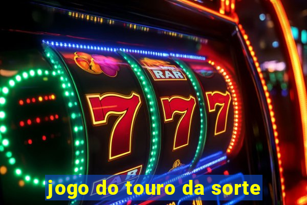 jogo do touro da sorte