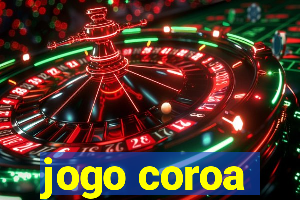 jogo coroa