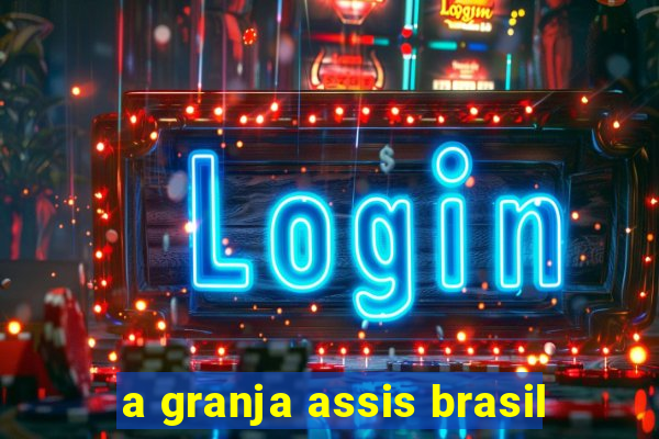 a granja assis brasil