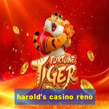 harold's casino reno