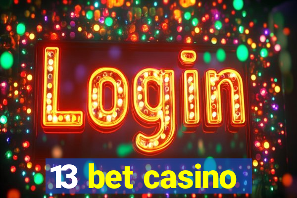 13 bet casino