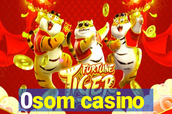 0som casino