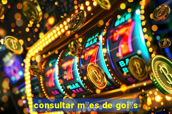 consultar m茫es de goi谩s