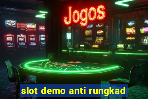 slot demo anti rungkad