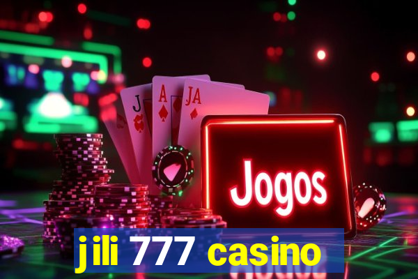 jili 777 casino