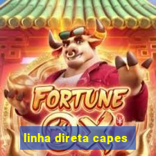 linha direta capes