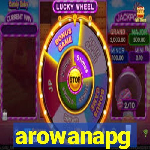 arowanapg