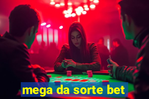 mega da sorte bet