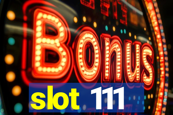 slot 111