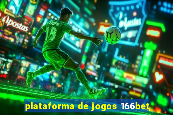 plataforma de jogos 166bet