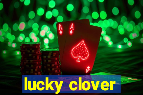 lucky clover