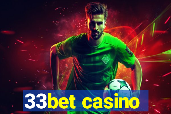 33bet casino