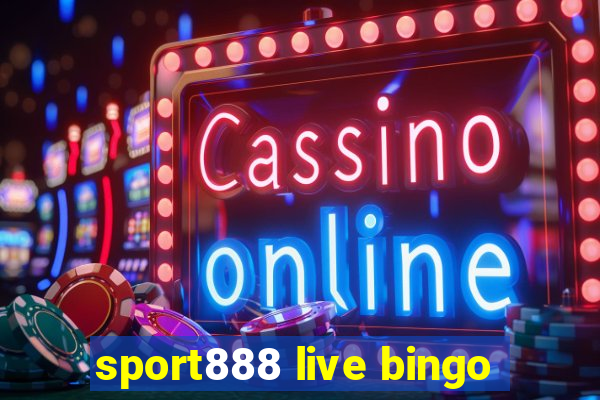 sport888 live bingo