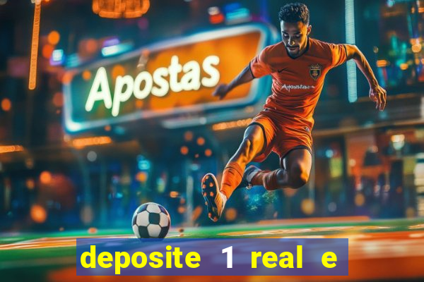 deposite 1 real e ganhe 10