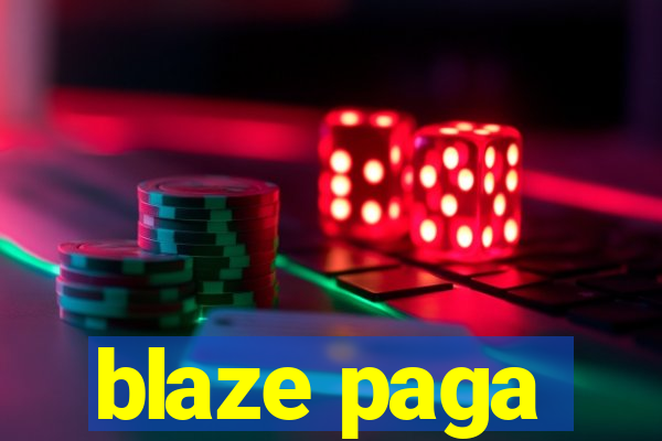 blaze paga