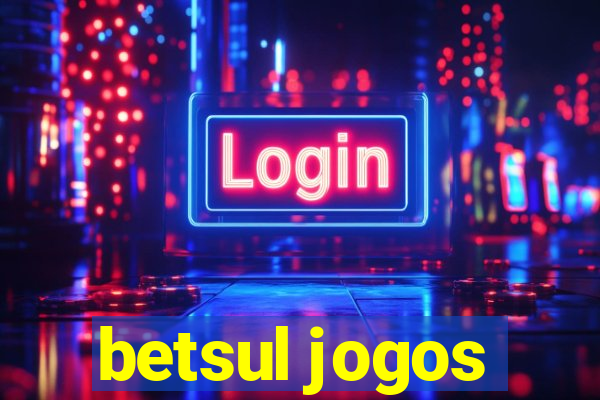 betsul jogos