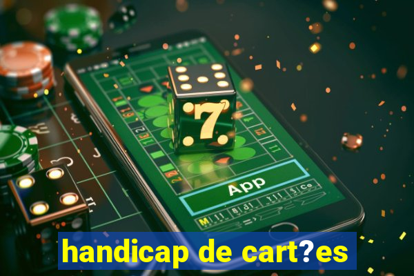 handicap de cart?es