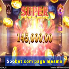 556bet.com paga mesmo