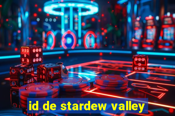 id de stardew valley