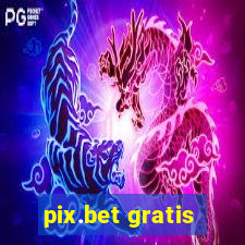 pix.bet gratis