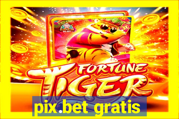 pix.bet gratis