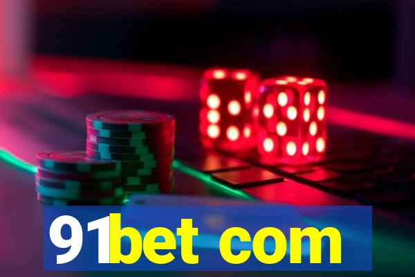 91bet com