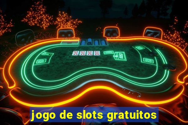 jogo de slots gratuitos