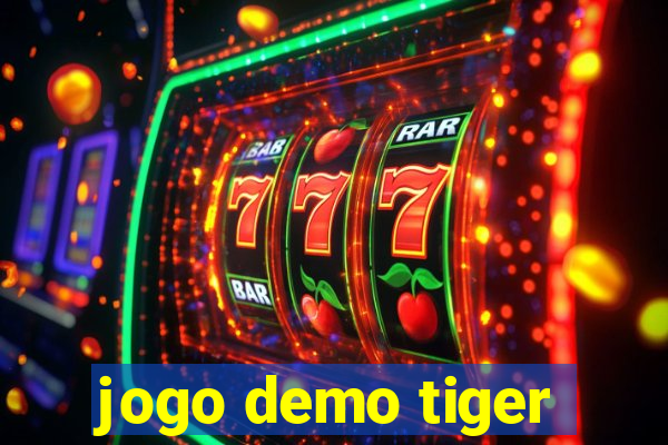 jogo demo tiger