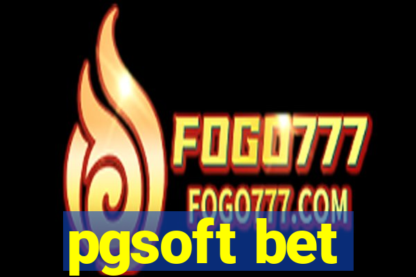 pgsoft bet