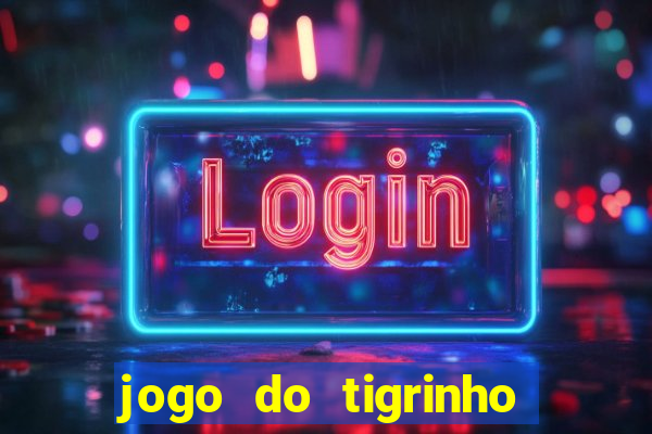 jogo do tigrinho play store