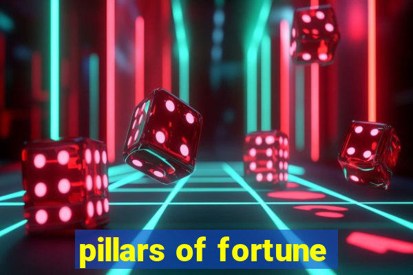 pillars of fortune