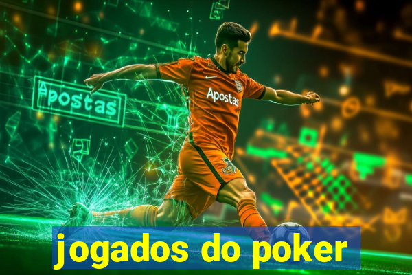 jogados do poker