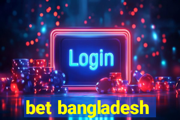 bet bangladesh