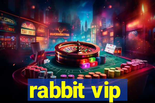 rabbit vip