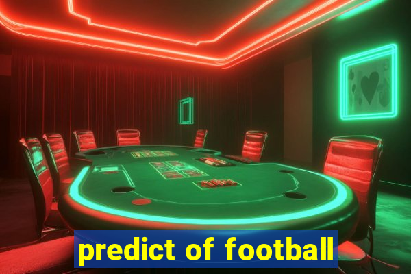 predict of football