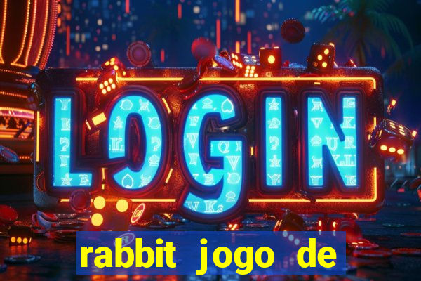 rabbit jogo de aposta Informational