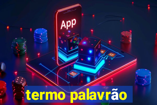 termo palavrão