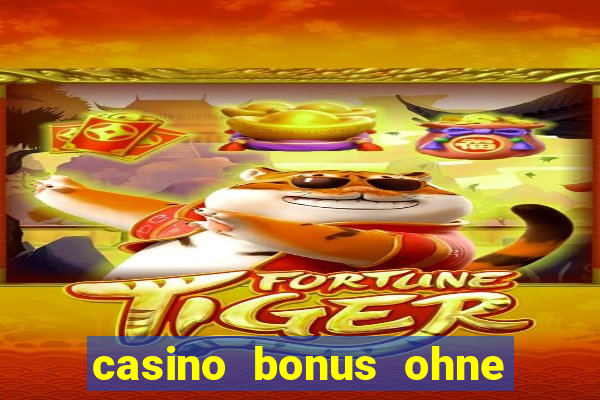 casino bonus ohne einzahlung neu