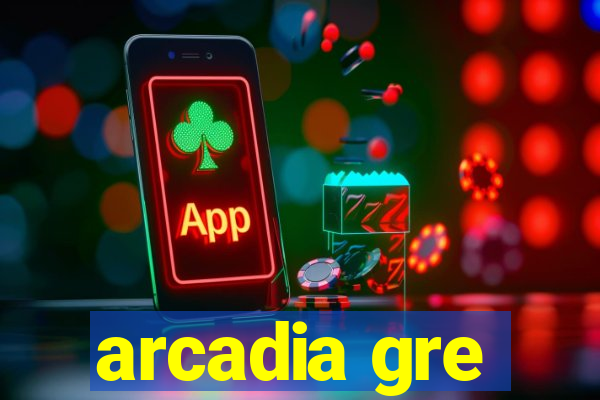 arcadia gre