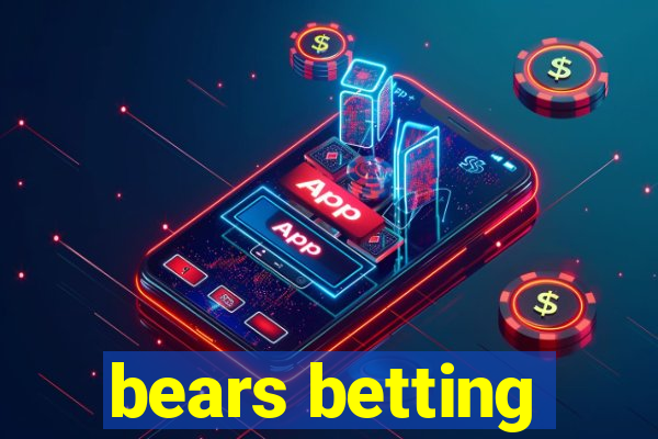 bears betting