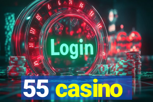 55 casino