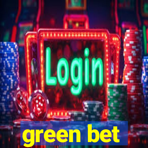 green bet