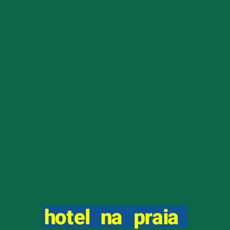 hotel na praia grande santos