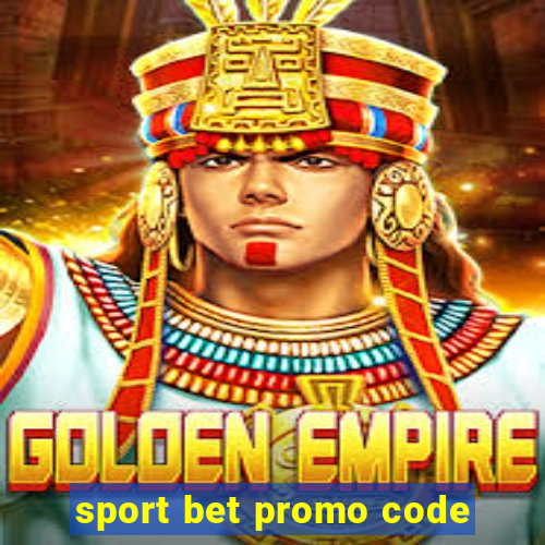 sport bet promo code