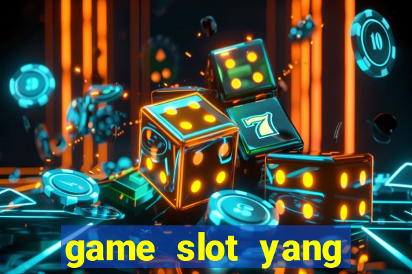 game slot yang gacor hari ini