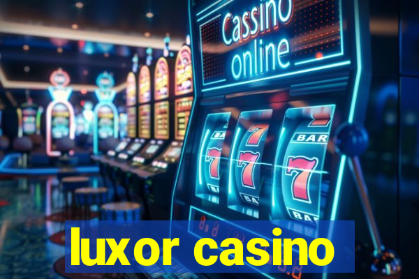 luxor casino